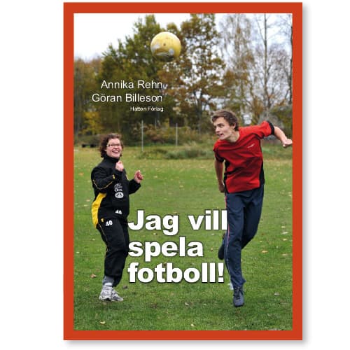 Jag Vill Spela Fotboll! (Bok)