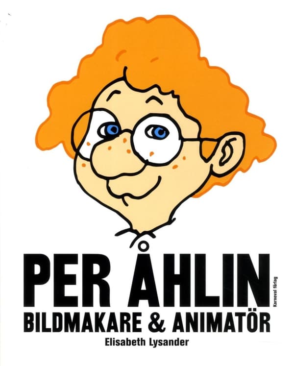 Per Åhlin - Bildmakare Och Animatör (Bok)