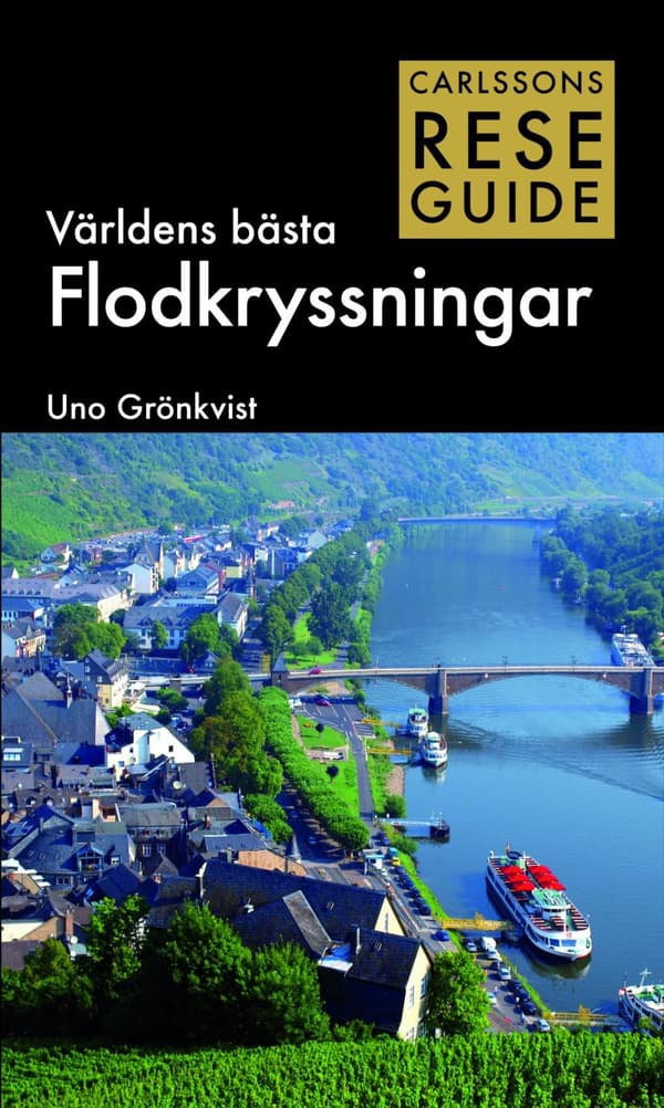 Världens Bästa Flodkryssningar (Bok)