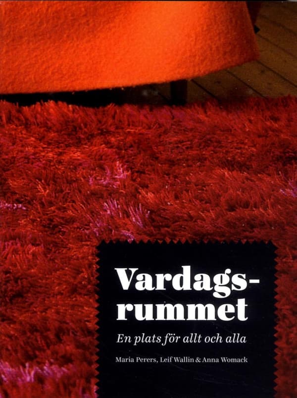 Vardagsrummet - En Plats För Allt Och Alla (Bok)