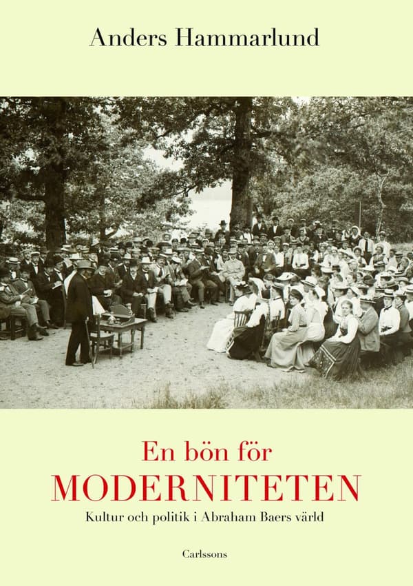 En Bön För Moderniteten - Kultur Och Politik I Abraham Baers Värld (Bok)
