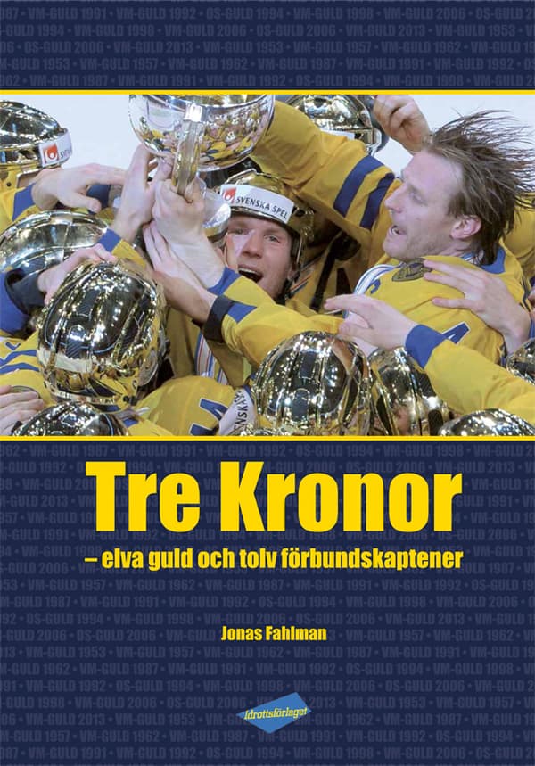 Tre Kronor - Elva Guld Och Tolv Förbundskaptener (Bok)