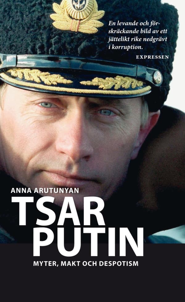 Tsar Putin - Myter, Makt Och Despotism (Bok)