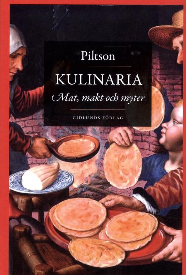 Kulinaria - Mat, Makt Och Myter (Bok)