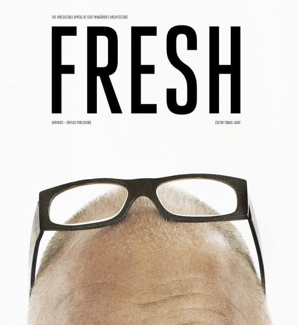Fresh - The Irresistible Appeal Of Gert Wingårdh's Architecture (Bok)
