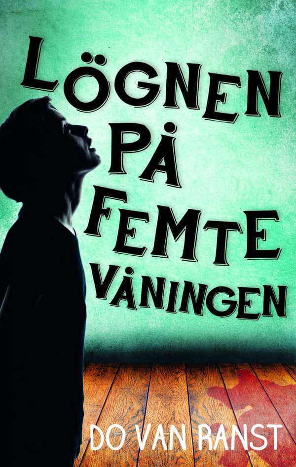 Lögnen På Femte Våningen (Bok)