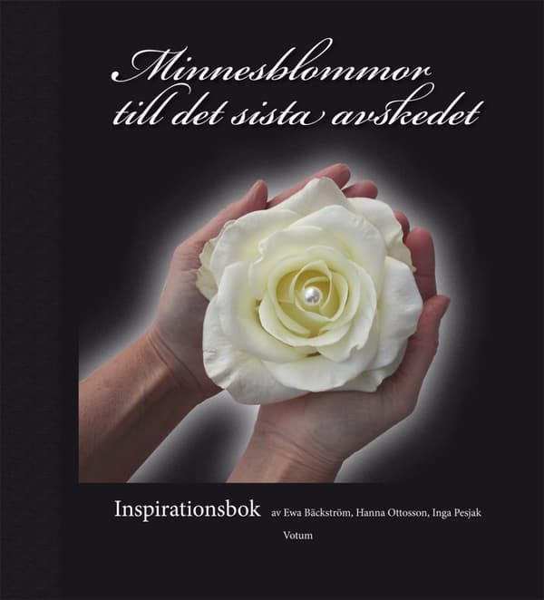 Minnesblommor Till Det Sista Avskedet (Bok)