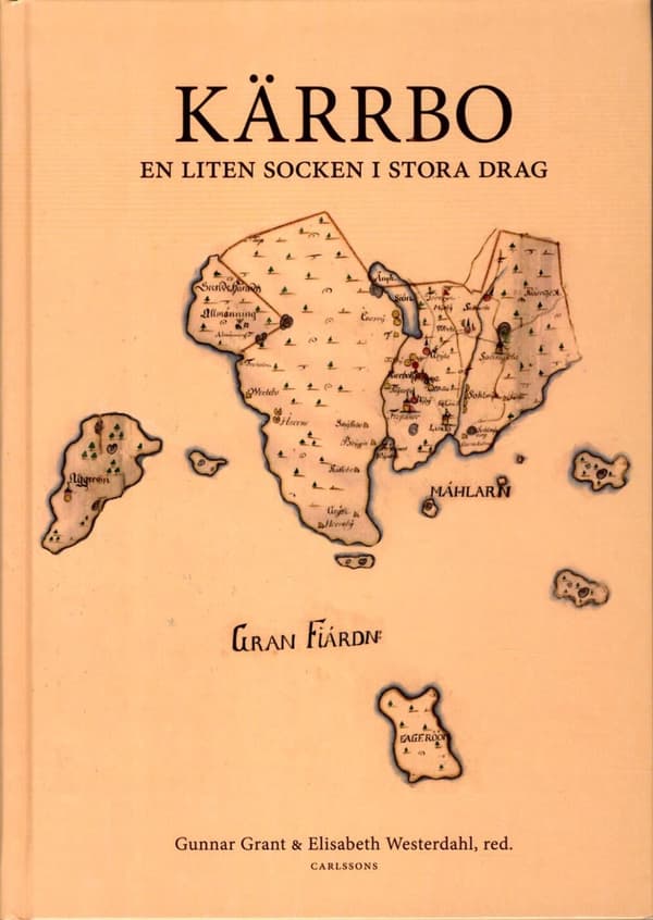 Kärrbo - En Liten Socken I Stora Drag (Bok)