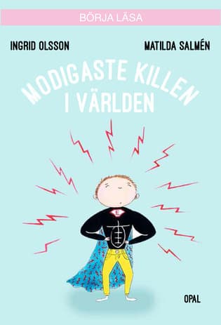 Modigaste Killen I Världen (Bok)