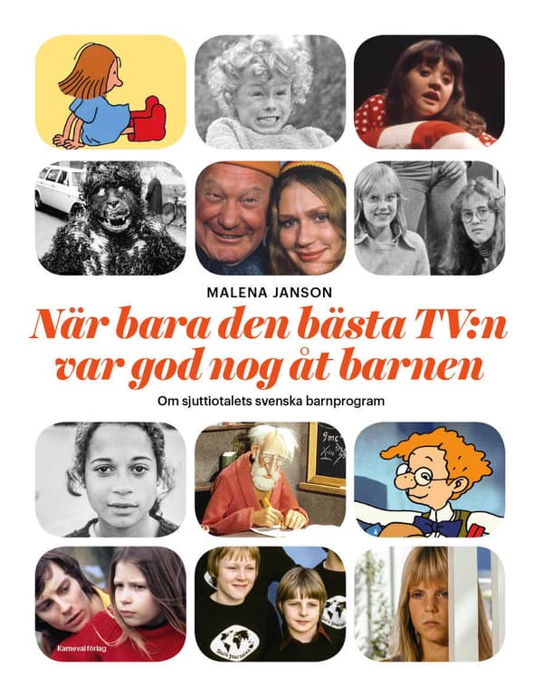 När Bara Den Bästa Tv-n Var God Nog Åt Barnen (Bok)