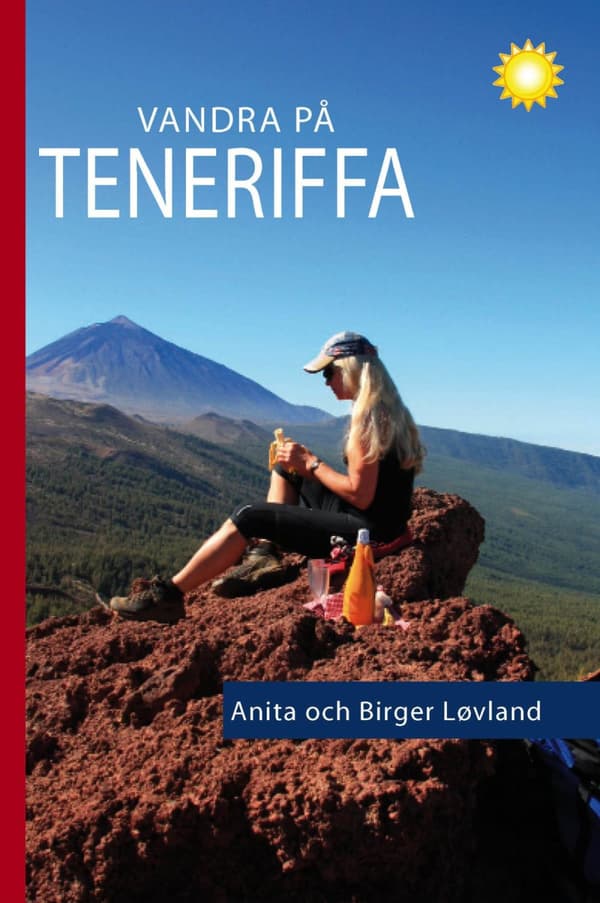 Vandra På Teneriffa - 96 Turer Till Fots (Bok)