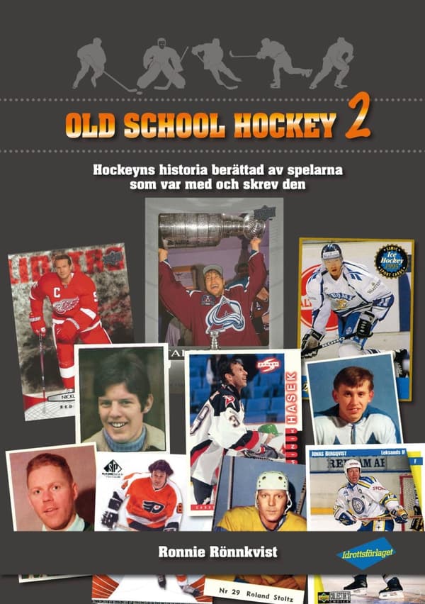 Old School Hockey - Hockeyns Historia Berättad Av Spelarna Som Var Med Och Skrev Den. 2 (Bok)