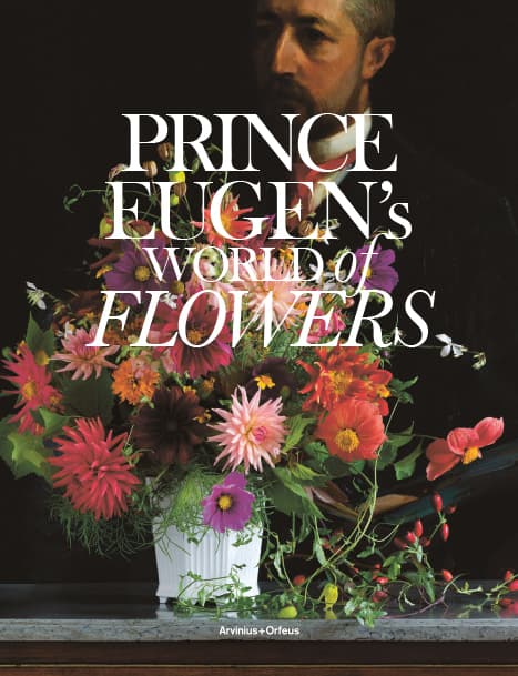 Prince Eugen's World Of Flowers And The Waldemarsudde Flowerpot (Bok)