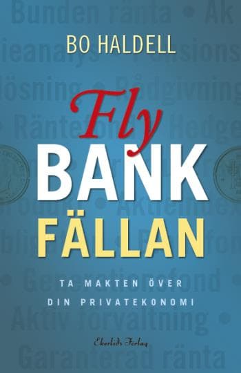 Fly Bankfällan - Ta Makten Över Din Privatekonomi (Bok)