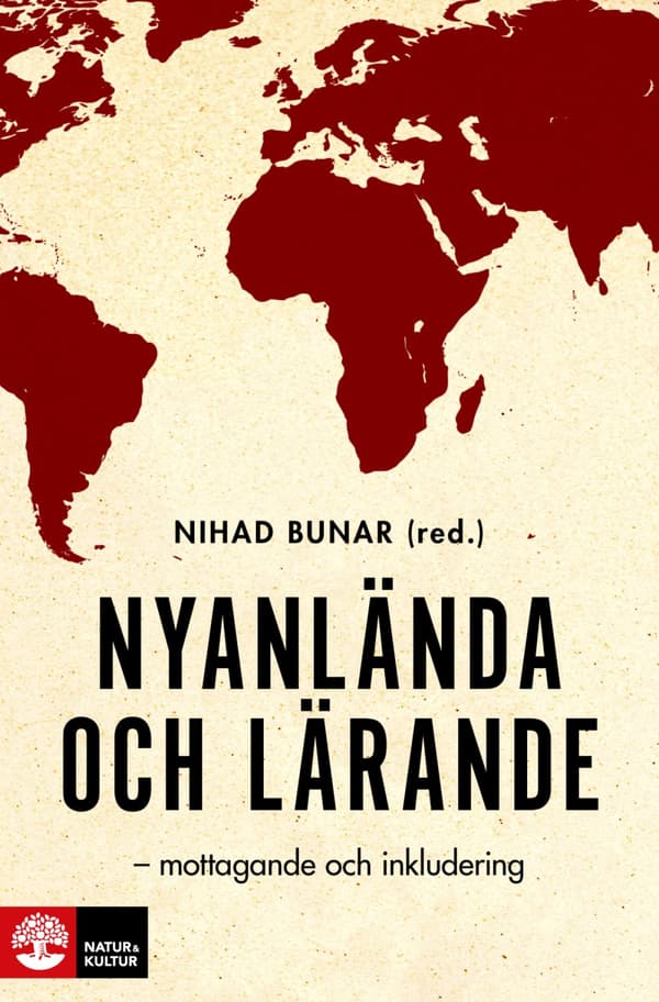 Nyanlända Och Lärande - Mottagande Och Inkludering (Bok)