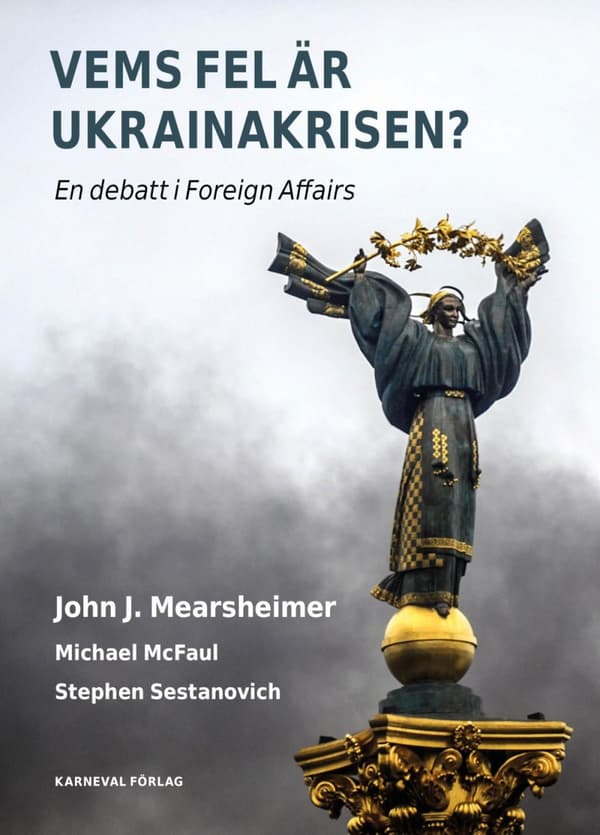 Vems Fel Är Ukrainakrisen? (Bok)