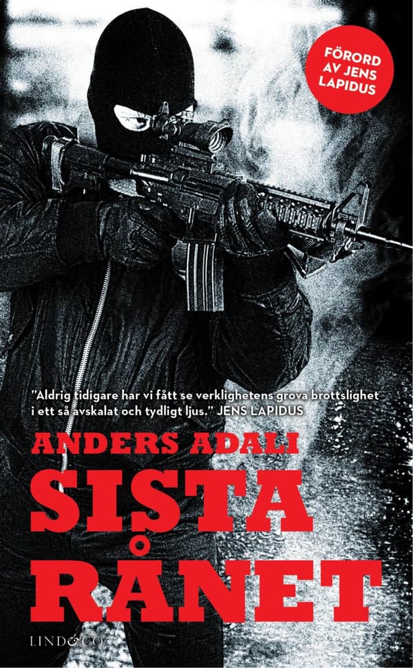 Sista Rånet - En Bok Om Ett Värdetransportrån (Bok)