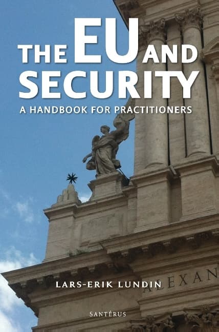 The Eu And Security - A Handbook For Practitioners (Bok)