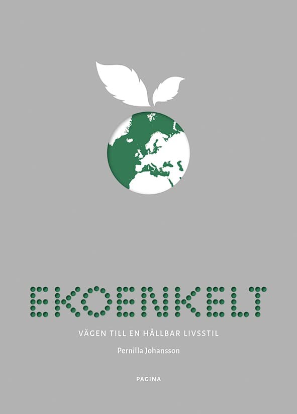 Ekoenkelt - Vägen Till En Hållbar Livsstil (Bok)