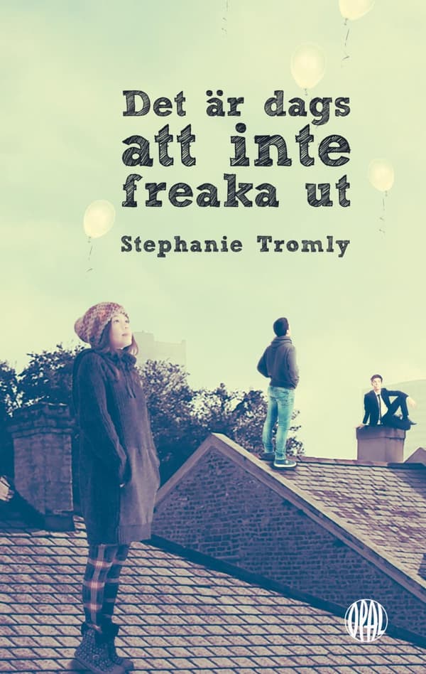 Det Är Dags Att Inte Freaka Ut (Bok)