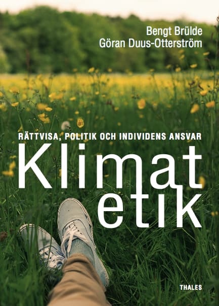 Klimatetik - Rättvisa, Politik Och Individens Ansvar (Bok)