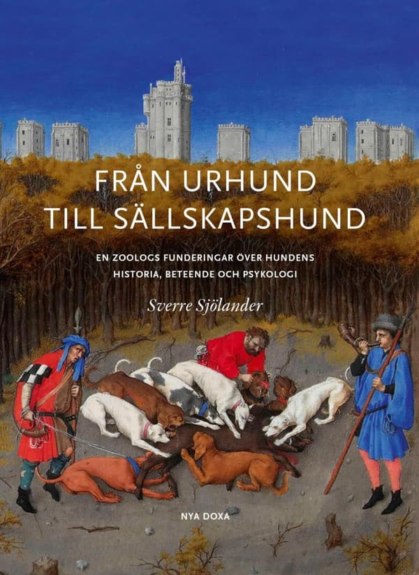 Från Urhund Till Sällskapshund - En Zoologs Funderingar Om Hundens Historia (Bok)