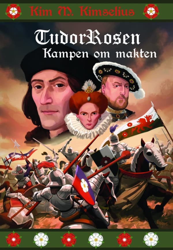 Tudorrosen - Kampen Om Makten (Bok)