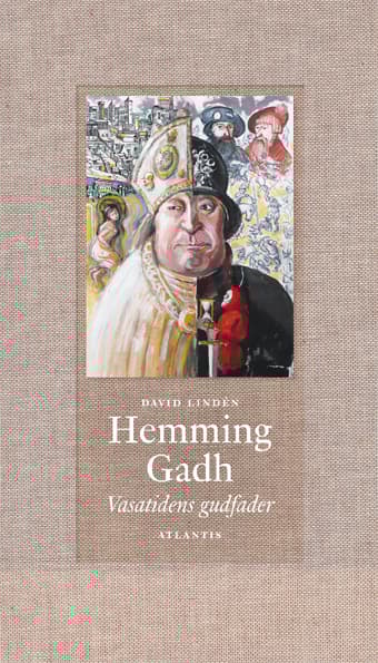 Hemming Gadh - Vasatidens Gudfader (Bok)