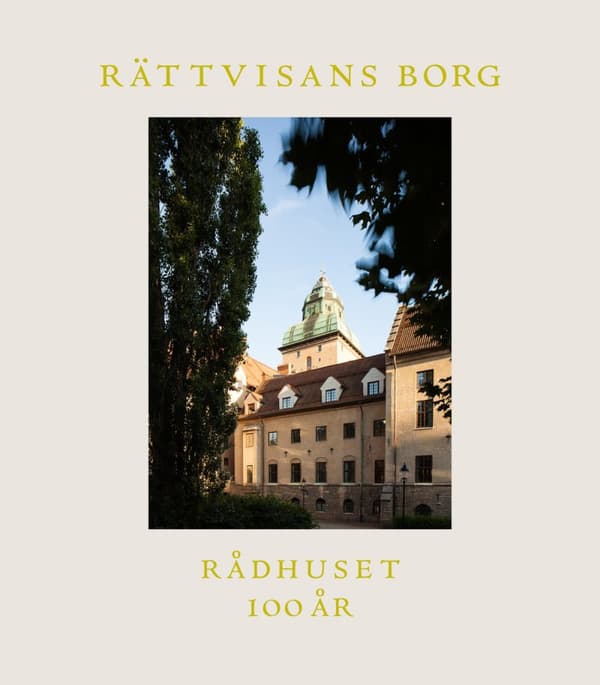 Rättvisans Borg - Rådhuset 100 År (Bok)