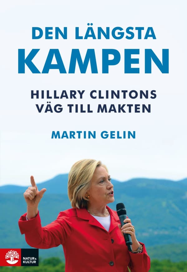 Den Längsta Kampen - Hillary Clintons Väg Till Makten (Bok)