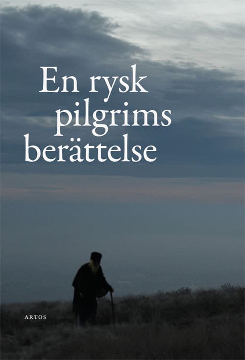 En Rysk Pilgrims Berättelse (Bok)