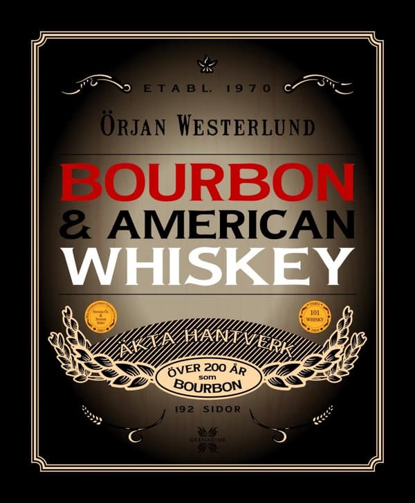 Bourbon & Amerikansk Whisky (Bok)