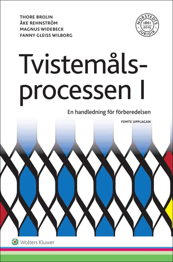 Tvistemålsprocessen I - En Handledning För Förberedelsen (Bok)