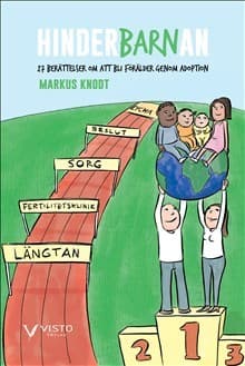 Hinderbarnan - 27 Berättelser Om Att Bli Förälder Genom Adoption (Bok)