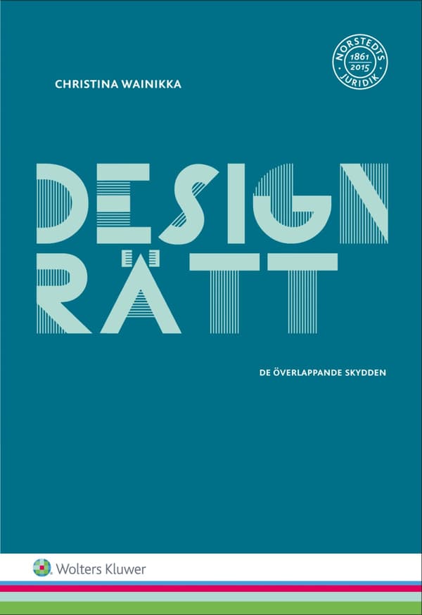 Designrätt  - De Överlappande Skydden (Bok)