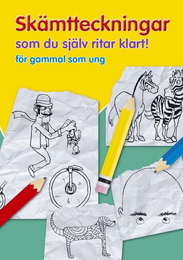 Skämtteckningar Som Du Själv Ritar Klart - För Gammal Som Ung (Bok)