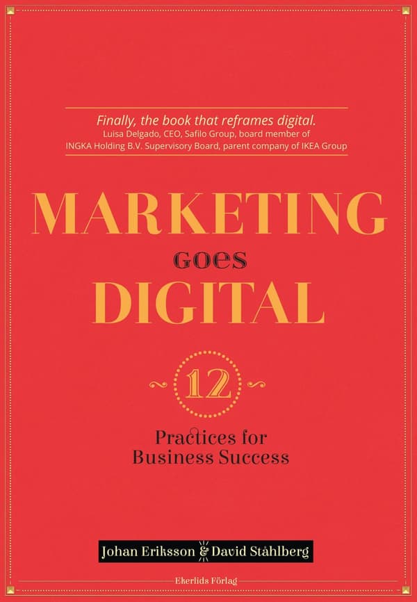 Marketing Goes Digital - 12 Practices For Business Success (Bok)