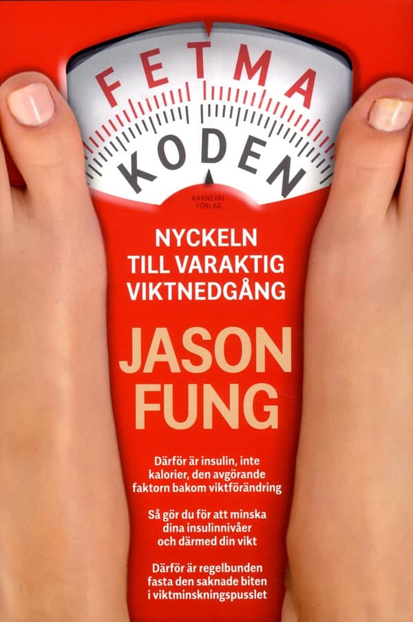Fetmakoden - Nyckeln Till Varaktig Viktnedgång (Bok)