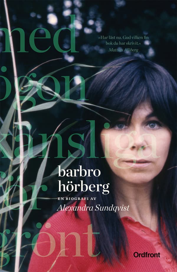 Barbro Hörberg - Med Ögon Känsliga För Grönt (Bok)