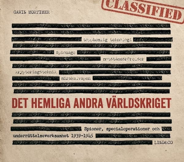 Det Hemliga Andra Världskriget - Spioner, Specialoperationer Och Underrättelseverksamhet 1939-1945 (Bok)