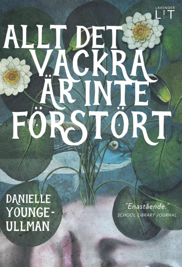 Allt Det Vackra Är Inte Förstört (Bok)
