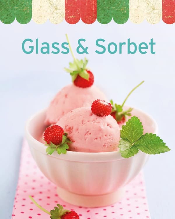 Glass & Sorbet (Bok)