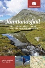 Jämtlandsfjäll - Dagsturer Från Sylarna, Storulvån Och Blåhammaren (Bok)
