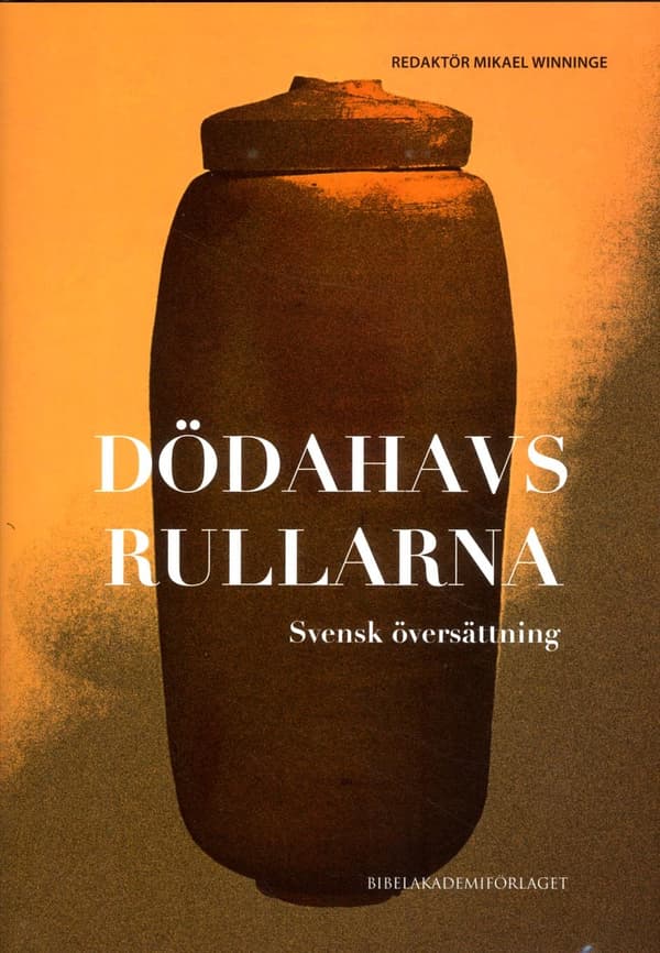 Dödahavsrullarna - Svensk Översättning (Bok)
