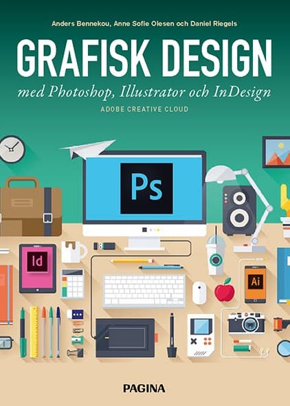 Grafisk Design Med Photoshop, Illustrator Och Indesign (Bok)