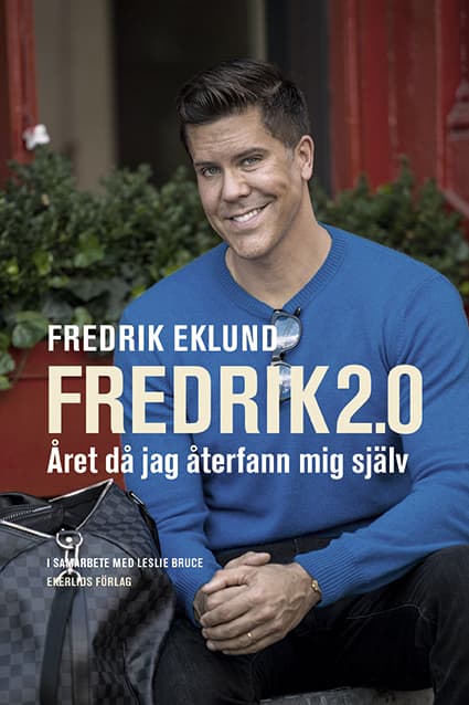 Fredrik 2.0 - Året Då Jag Återfann Mig Själv (Bok)