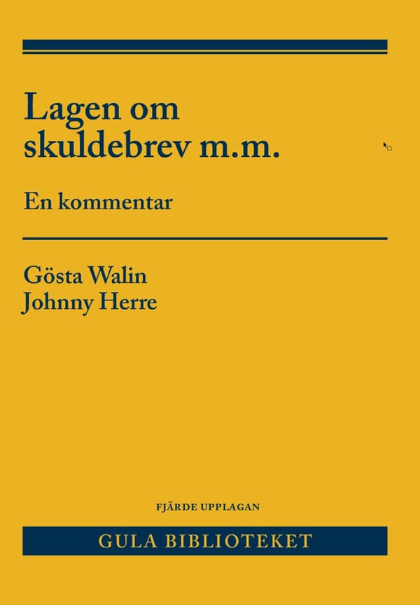 Lagen Om Skuldebrev M.m. - En Kommentar (Bok)
