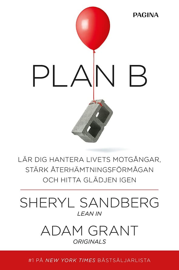 Plan B - Lär Dig Hantera Livets Motgångar, Stärk Återhämtningsförmågan Och Hitta Glädjen Igen (Bok)