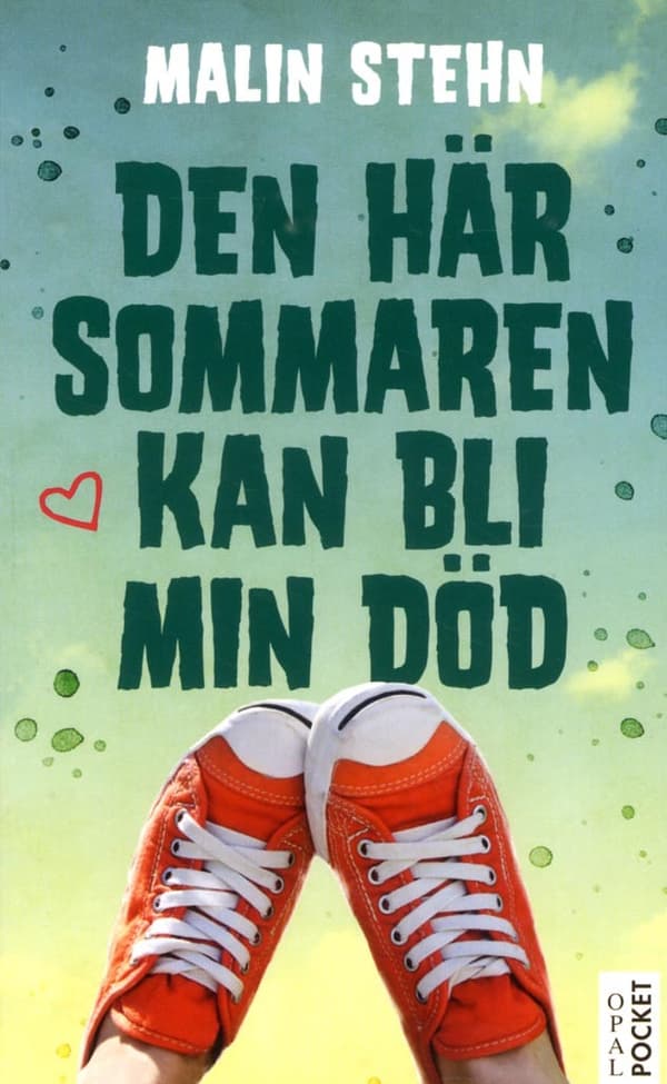 Den Här Sommaren Kan Bli Min Död (Bok)
