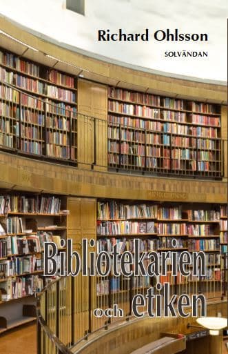 Bibliotekarien Och Etiken (Bok)